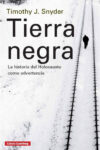 TIERRA NEGRA – Timothy Snyder