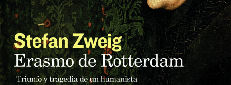 ERASMO DE ROTTERDAM – Stefan Zweig