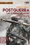 POSTGUERRA: LAS GUERRAS DE LA PAZ – José Antonio Peñas Artero