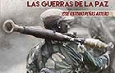 POSTGUERRA: LAS GUERRAS DE LA PAZ – José Antonio Peñas Artero
