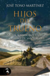HIJOS DEL TRUENO – José Tono Martínez