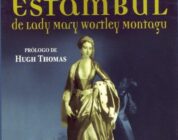 CARTAS DESDE ESTAMBUL – Lady Mary Wortley Montagu