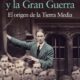 TOLKIEN Y LA GRAN GUERRA – John Garth