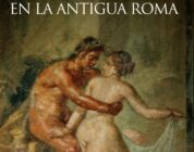 AMOR Y SEXO EN LA ANTIGUA ROMA – Alberto Angela