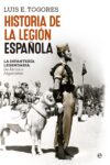 HISTORIA DE LA LEGIÓN ESPAÑOLA – Luis E. Togores