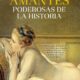 AMANTES PODEROSAS DE LA HISTORIA – Ángela Vallvey Arévalo