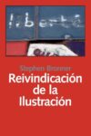 REIVINDICACIÓN DE LA ILUSTRACIÓN – Stephen Bronner