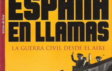ESPAÑA EN LLAMAS – Josep María Solé i Sabaté y Joan Villarroya