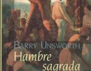 HAMBRE SAGRADA – Barry Unsworth