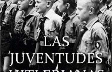 LAS JUVENTUDES HITLERIANAS – Michael H. Kater