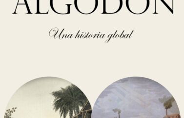 EL IMPERIO DEL ALGODÓN – Sven Beckert