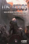LOS GODOS: DESDE SUS ORÍGENES BÁLTICOS HASTA ALARICO I – Fernando Domínguez Hernández
