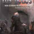 LOS GODOS: DESDE SUS ORÍGENES BÁLTICOS HASTA ALARICO I – Fernando Domínguez Hernández