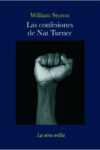 LAS CONFESIONES DE NAT TURNER – William Styron