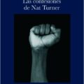 LAS CONFESIONES DE NAT TURNER – William Styron