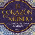 EL CORAZÓN DEL MUNDO – Peter Frankopan