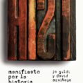 MANIFIESTO POR LA HISTORIA – Jo Guldi y David Armitage