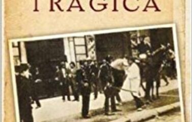 LA SEMANA TRÁGICA – Joan Connelly Ullman