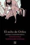 EL MITO DE ORFEO – Carlos García Gual y David Hernández de la Fuente