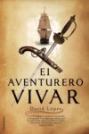 EL AVENTURERO VIVAR – David López