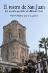 EL ROSTRO DE SAN JUAN. UN CUADRO PERDIDO DE ALONSO CANO – Fernando de Villena