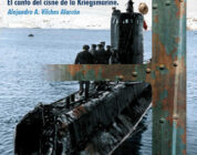 OPERACIÓN HANNIBAL. EL CANTO DEL CISNE DE LA KRIEGSMARINE – Alejandro A. Vilches Alarcón