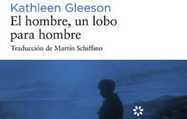 EL HOMBRE, UN LOBO PARA EL HOMBRE – Janusz Bardach y Kathleen Gleeson