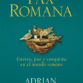 PAX ROMANA – Adrian Goldsworthy
