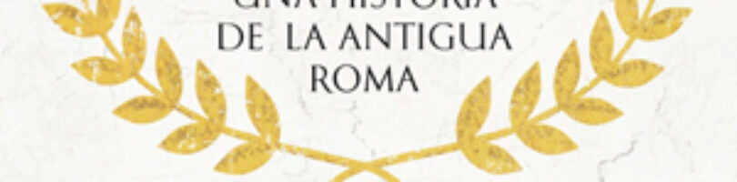 SPQR: UNA HISTORIA DE LA ANTIGUA ROMA – Mary Beard