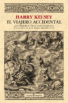 EL VIAJERO ACCIDENTAL – Harry Kelsey