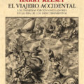 EL VIAJERO ACCIDENTAL – Harry Kelsey