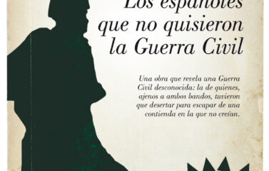 DESERTORES. LOS ESPAÑOLES QUE NO QUISIERON UNA GUERRA CIVIL – Pedro Corral