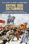 ENTRE DOS OCTUBRES – Francisco Veiga, Pablo Martín y Juan Sánchez Monroe