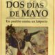 DOS DÍAS DE MAYO. UN PUEBLO CONTRA UN IMPERIO – Francisco Vela Santiago