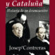 AZAÑA Y CATALUÑA. HISTORIA DE UN DESENCUENTRO – Josep Contreras