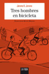 TRES HOMBRES EN BICICLETA – Jerome K. Jerome