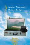 EL VIAJERO DEL SIGLO – Andrés Neuman
