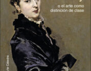 FORTUNY O EL ARTE COMO DISTINCIÓN DE CLASE – Carlos Reyero