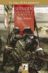 SHINGEN. LA ÚLTIMA CAMPAÑA (LA SAGA DE LOS SAMURAIS 6) – Terje Solum