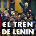 EL TREN DE LENIN – Catherine Merridale