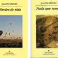 NIVELES DE VIDA (2013), NADA QUE TEMER (2008) – Julian Barnes