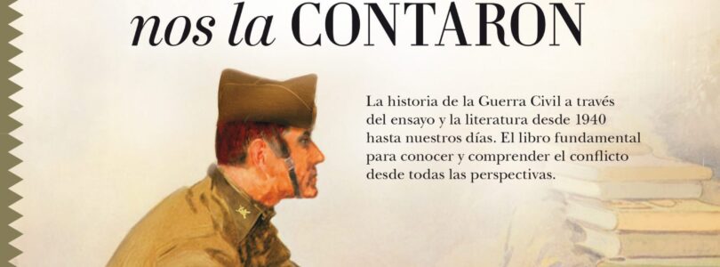 GUERRA CIVIL ESPAÑOLA. LOS LIBROS QUE NOS LA CONTARON – Fernando Calvo González-Regueral