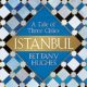 ESTAMBUL: LA CIUDAD DE LOS TRES NOMBRES – Bettany Hughes