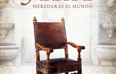 FELIPE: HEREDARÁS EL MUNDO – Javier Olivares