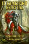 HADROSAURÓPOLIS 1: EL CATACLISMO CELESTIAL – Andoni Garrido