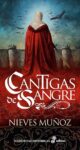 «Cantigas de sangre» de Nieves Muñoz