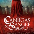 CANTIGAS DE SANGRE – Nieves Muñoz