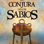 LA CONJURA DE LOS SABIOS – Luis Villalón Camacho
