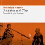 SIETE AÑOS EN EL TÍBET – Heinrich Harrer