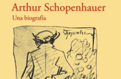 "Arthur Schopenhauer. Una biografía" de Luis Fernando Moreno Claros 